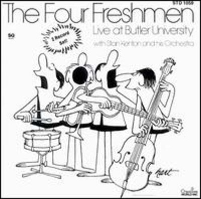 The Four Freshmen Live at Butler University with Stan Kenton & His Orchestra