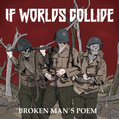 IF WORLDS COLLIDE Broken Man's Poem ( CD Kernkraftritter Rec.)