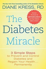 The Diabetes Miracle: 3 Simple Steps t..., Kress, Diane