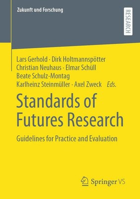 Standards of Futures Research Guidelines for Practice and Evaluation Taschenbuch