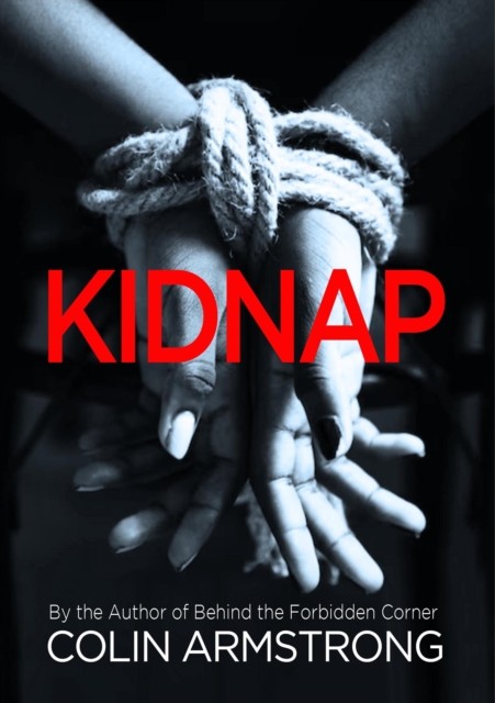 Kidnap by Colin R Armstrong (Paperback Book)