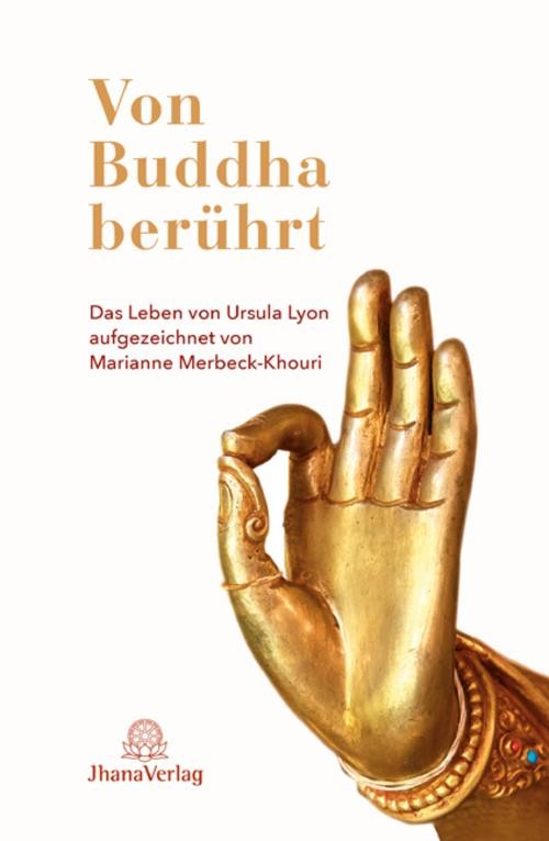 Von Buddha berührt Ursula Lyon