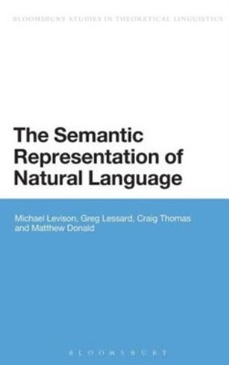 The Semantic Representation Of Natural Language