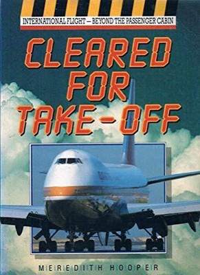 Cleared for Take-off By Meredith Hooper. 9780207152337