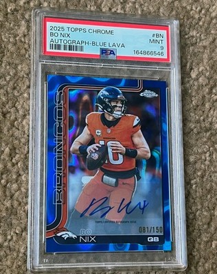 2025 Topps Chrome Bo Nix Autograph Blue Lava #BN Denver Broncos PSA 9