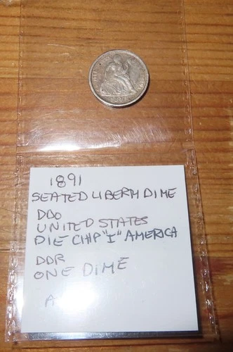 1891 seated US Liberty dime DDO DDR die chip "I" America worn and circulated