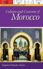 Culture and Customs of Morocco by Raphael Chijioke Njoku (English) Hardcover Boo