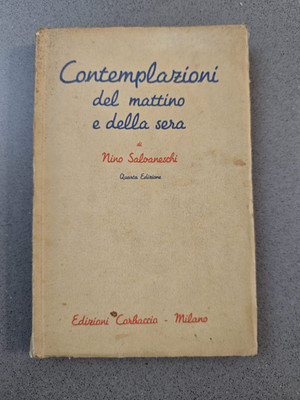 CONTEMPLAZIONI DEL MATTINO E DELLA SERA - NINO SALVANESCHI - CORBACCIO - 1937