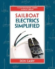 Sailboat Electrics Simplified - Hardcover By Casey, Don - GOOD