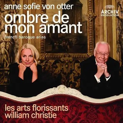 Anne Sofie Von Otter - Ombre de Mon Amant-French Baroque Arias