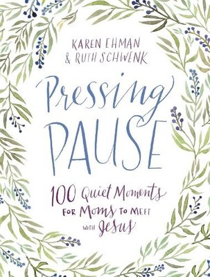 Karen Ehman Ruth Schwenk Pressing Pause (Gebundene Ausgabe) (US IMPORT)