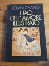 IL TAO DELL'AMORE ILLUSTRATO di J CHANG ed CDE