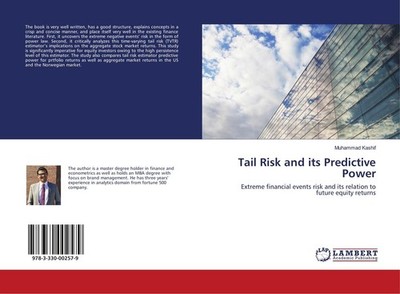 Tail Risk and its Predictive Power Muhammad Kashif