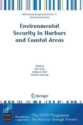 Environmental Security in Harbors and Coastal Areas - 9781402058011
