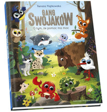 książka gang Swojaków O tym że pomoc ma moc Renata Piątkowksa