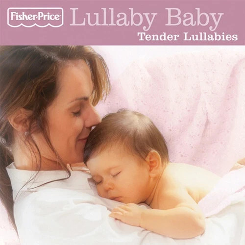 Lullaby Baby Tender Lullabies Rev by Fisher-Price (CD, 2006)-image