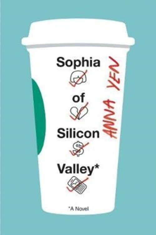 Sophia of Silicon Valley : A Novel Hardcover Anna YenFree US Delivery | ISBN:0062673017