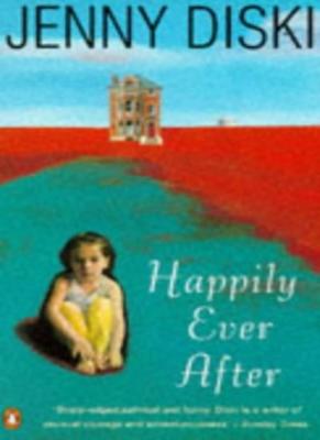 Happily Ever After By Jenny Diski. 9780140172577