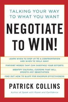 Negotiate to Win!: Talking Your Way to What You Wan... | Buch | Zustand sehr gut