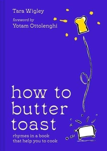 Tara Wigley How To Butter Toast-image