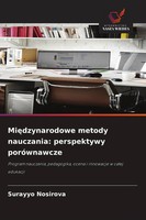 Surayyo Nosirova | Mi¿Dzynarodowe Metody Nauczania: Perspektywy PoróWnawcze