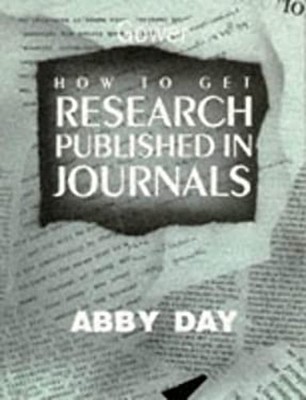 How to Get Research Published in Journals Paperback Abby Day