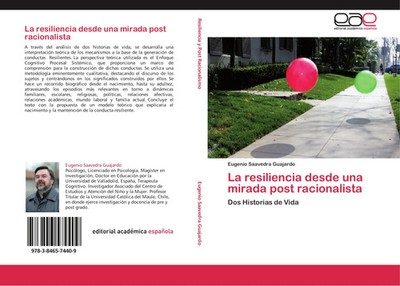 Eugenio Saavedra Guajardo | La resiliencia desde una mirada post racionalista