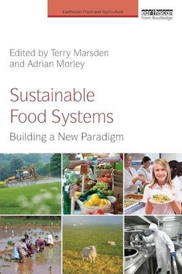 Sustainable Food Systems: Building a New Paradigm (E...