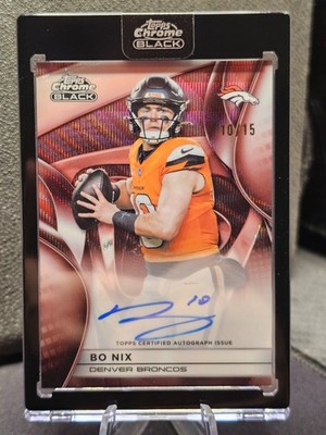 Topps Chrome Black 2025 Bo Nix #AU-BN Auto Rose Gold 10/15 JERSEY MATCH Broncos