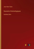 Jean-Henri Fabre | Souvenirs Entomologiques | Taschenbuch | FranzöSisch (2023)