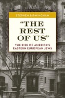 "\"The Rest Of Us\" | The Rise Of America's Eastern European Jews | Birmingham"