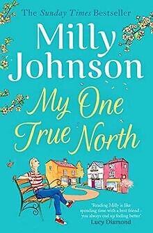 My One True North: the Top Five Sunday Times bestseller ... | Buch | Zustand gut
