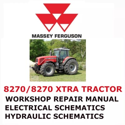 MASSEY FERGUSON 8270/8270 XTRA TRACTOR MANUAL WORKSHOP REPAIR SERVICE ENGINE PDF