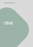 Patrice Gros | DéNi | Taschenbuch | FranzöSisch (2018) | 24 S.
