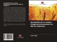 Durabilité De La ChaîNe D'approvisionnement En Blé Au Pakistan Tahir Iqbal Buch