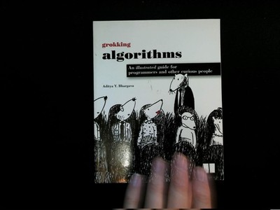 Grokking Algorithms Aditya Bhargava Manning 2016 Illustrated Guide Python