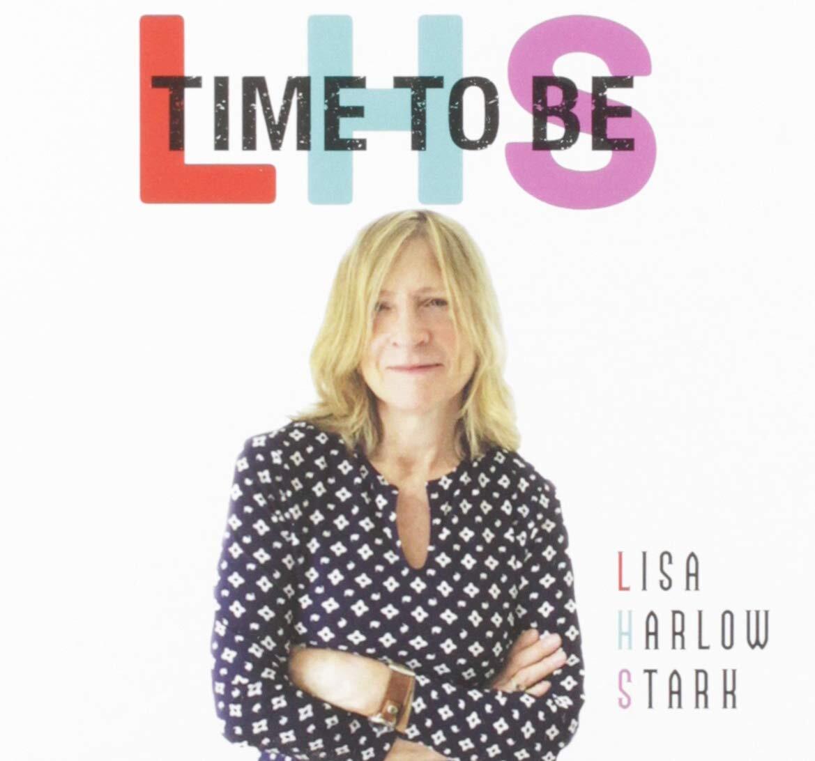 Lisa Harlow Stark Time To Be (CD)