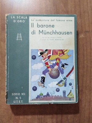 La Scala d'Oro VII/5 IL BARONE DI MÜNCHAUSEN U.T.E.T. 1945
