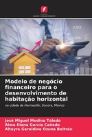 Modelo De NegóCio Financeiro Para O Desenvolvimento De HabitaçãO Horizontal Buch