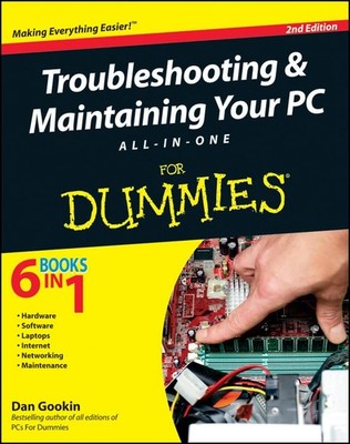 Troubleshooting and Maintaining Your PC..., Gookin, Dan