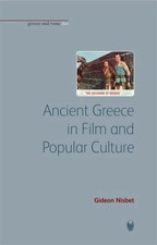 Ancient Greece in Film and Popular Culture (Greece and Rome Li .