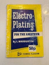 Electroplating for the Amateur by L.Warburton