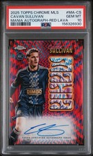 2025 MLS Mania Cavan Sullivan Auto Red /5 PSA 10 Pop 1