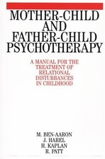 Mother–Child and Father–Child Psychotherapy Ben–Aaron Paperback Wiley–Blackwell