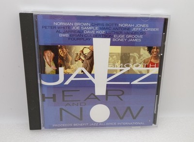 Smooth Jazz Hear and Now (CD 2003) Vintage