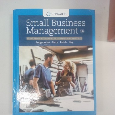 Small Business Management: Launching & Growing Entrepreneurial Ventures - GOOD