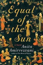 Equal of the Sun by Amirrezvani, Anita