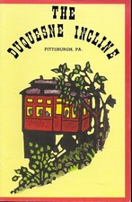 The Duquesne Incline : Pittsburgh PA