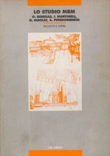 Lo studio MBM. O. Bohigas, J. Martorell, D. Mackay, A. Puigdomenech. Progetti e