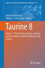 Taurine 8: Volume 1: The Nervous System, Immu...